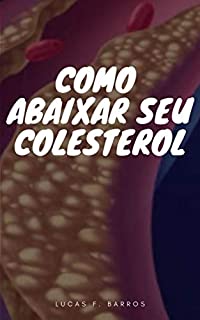Livro Como abaixar seu colesterol