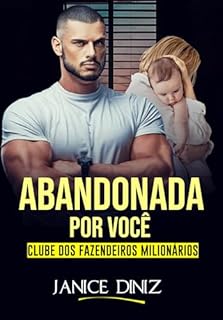 Livro Abandonada por Você (Clube dos Fazendeiros Milionários)