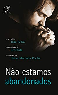 Livro Não Estamos Abandonados