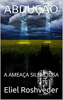 Livro ABDUÇÃO: A AMEAÇA SILENCIOSA