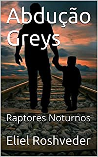 Livro Abdução Greys: Raptores Noturnos