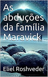 As abduções da família Maravick