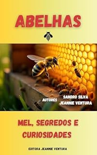 Livro Abelhas: Mel, segredos e curiosidades