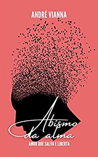 Livro Abismo da alma: Amor que salva e liberta