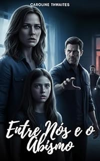 Entre Nós e o Abismo: Livro três