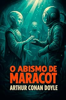 Livro O Abismo de Maracot (Sombras da Criação)