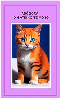 Livro Abóbora O gatinho teimoso (Aprendendo com os amigos)