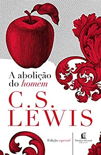 Livro A abolição do homem (Clássicos C. S. Lewis)
