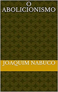 Livro O Abolicionismo