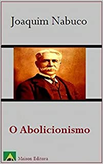 Livro O Abolicionismo (Ilustrado) (Literatura Língua Portuguesa)
