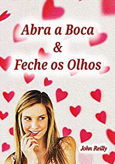 Livro Abra A Boca E Feche Os Olhos