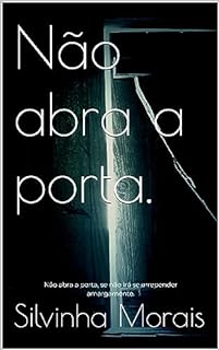 Livro Não abra a porta.