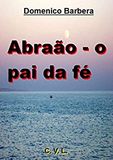 Livro Abraão - o pai da fé