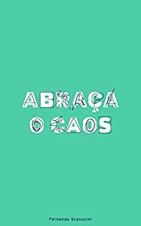 Abraça o Caos