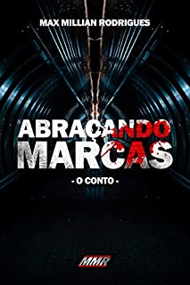 Livro Abraçando Marcas: Conto