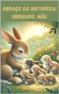 Livro Abraço da Natureza: Obrigado, Mãe