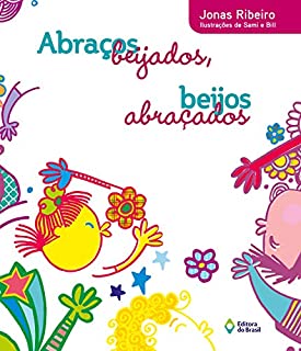 Livro Abraços beijados, beijos abraçados
