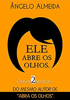 Livro ELE ABRE OS OLHOS. Do mesmo autor de "Abra os olhos".