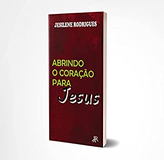 Livro ABRINDO O CORAÇÃO PARA JESUS