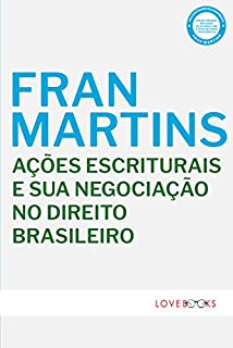 Livro Ações Escriturais e sua Negociação no Direito Brasileiro