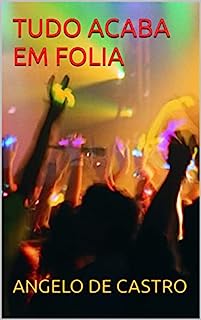 Livro TUDO ACABA EM FOLIA