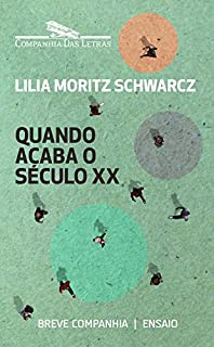 Livro Quando acaba o século XX (Breve Companhia)