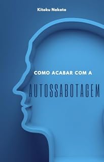 Livro Como acabar com a autossabotagem