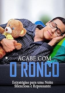 Livro Acabe com o Ronco: Estratégias para uma Noite Silenciosa e Repousante