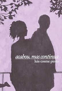 Acabou, mas continua