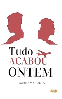 Livro Tudo Acabou Ontem