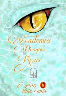 Academia Dragões Reais: 3° Ano