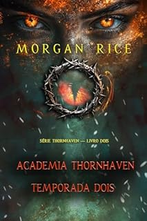 Livro Academia Thornhaven: Temporada Dois (Série Thornhaven — Livro Dois)