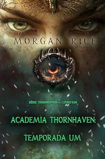 Livro Academia Thornhaven: Temporada Um (Série Thornhaven — Livro Um)