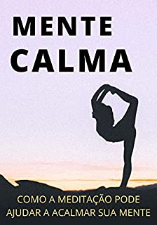 Livro Como Acalmar a Mente Através da Meditação