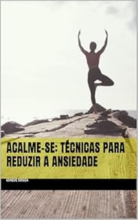 Livro Acalme-se: Técnicas para Reduzir a Ansiedade