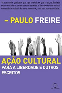 Ação cultural: Para a liberdade e outros escritos