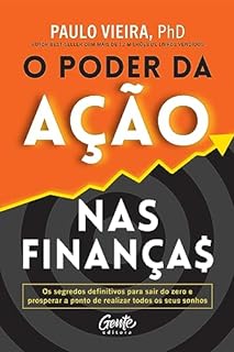 Livro O poder da ação nas finanças: O segredo para o enriquecimento