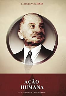 Livro Ação Humana - Um Tratado de Economia