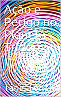 Livro Ação e Perigo no Planeta Tridon (A Princesa Encantada Livro 3)
