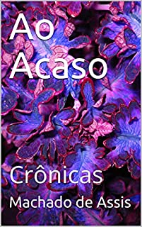 Livro Ao Acaso: Crônicas