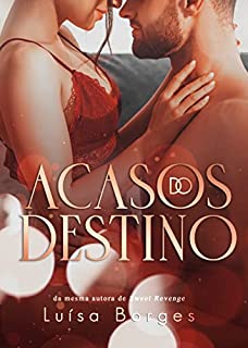 Livro Acasos do Destino: (LIVRO ÚNICO)