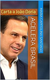 Livro ACELERA BRASIL: Carta a João Doria