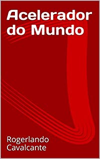 Livro Acelerador do Mundo