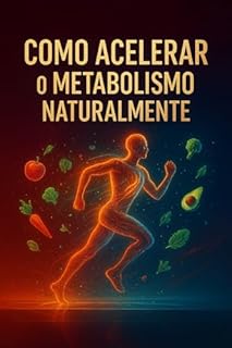 Livro Como Acelerar o Metabolismo Naturalmente