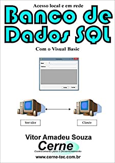 Acesso local e em rede Banco de Dados SQL Com o Visual Basic