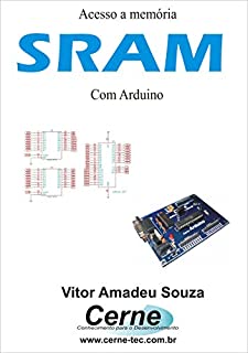 Acesso a memória SRAM Com o Arduino