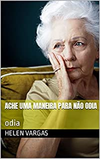 Livro ache uma maneira para não odia: odia