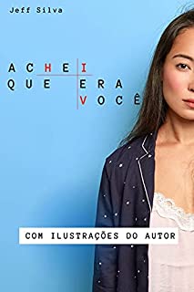 Livro ACHEI QUE ERA VOCÊ