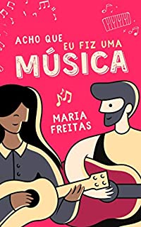 Livro Acho que eu fiz uma música (Clichês em rosa, roxo e azul Livro 10)