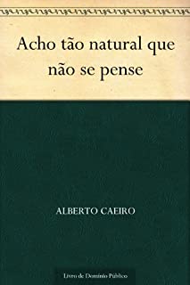 Livro Acho tão natural que não se pense